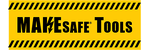 MAKESafe Tools